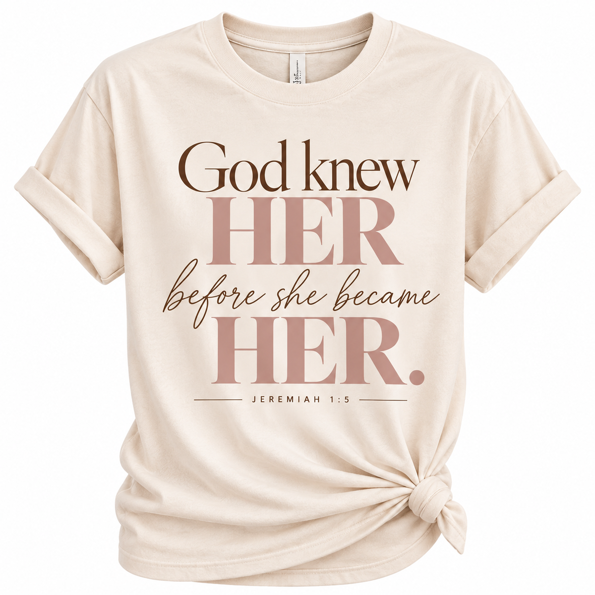 God Knew Her Tee