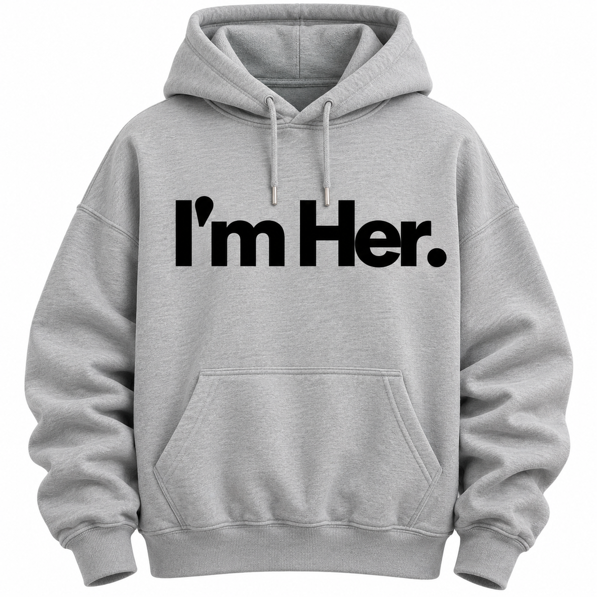 "I'm Her" Hoodie