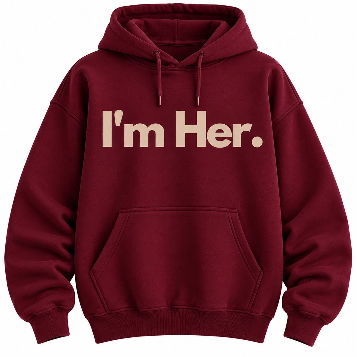 "I'm Her" Hoodie